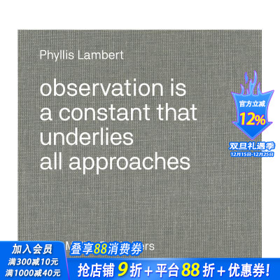 【现货】英文原版 菲利斯?莱伯特：观察法 Phyllis Lambert: Observation 建筑设计 正版进口图书画册 善优图书