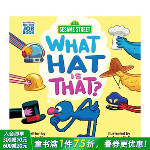 Hat 进口童书 芝麻街：那是顶什么帽子？ 英文儿童插画故事绘本 That? What Street Sesame 预售