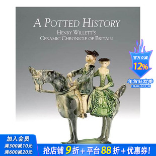 【预售】盆栽历史：亨利·威利特的英国陶瓷纪事 A Potted History ’原版英文艺术画册画集 正版进口书