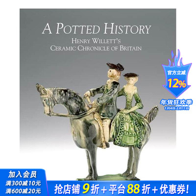 【预售】盆栽历史：亨利·威利特的英国陶瓷纪事 A Potted History ’原版英文艺术画册画集 正版进口书