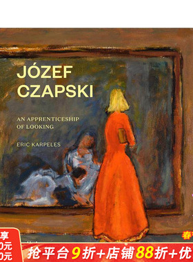 【现货】【T&H】Jozef Czapski乔泽夫·茨帕斯基画集An Apprenticeship Of Look学徒期的样子