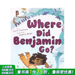 Where Did Benjamin 英文儿童插画故事绘本 本杰明去哪儿了？ Go? 进口童书 预售