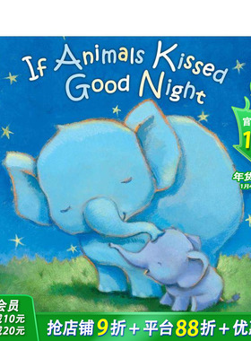 【预售】【拟人动物睡前故事】亲吻晚安 【If Animals Kissed Good Night】Kissed Good Night 英文儿童插画故事绘本 进口童书