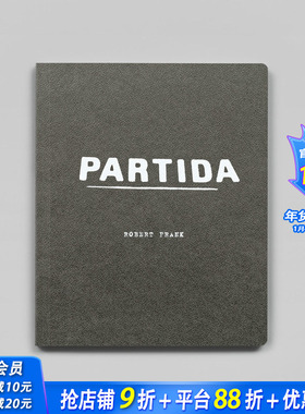 【现货】Robert Frank: Partida，罗伯特·弗兰克：帕蒂达 英文原版 进口原版书籍