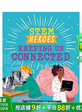 【现货】STEM 英雄：让我们保持联系 STEM Heroes: Keeping Us Connected 英文儿童插画科普故事绘本 进口童书