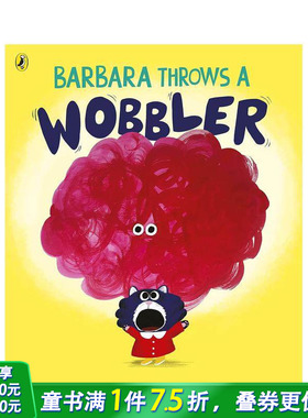 【预售】芭芭拉发脾气 Barbara Throws a Wobbler 英文儿童插画故事绘本 进口童书