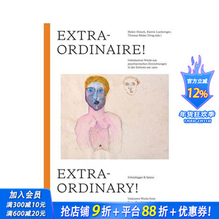 【预售】非凡 Extraordinary!: Unknown Works from Swiss Psychiatric Institutions around 1900  英文艺术画册画集 正版进口书
