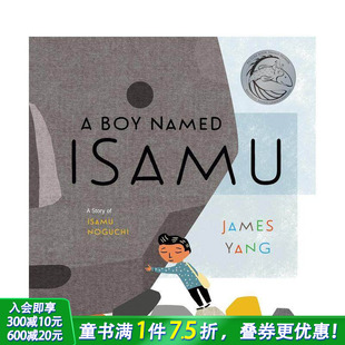艺术家培养 善优童书 男孩A Isamu Named 叫伊萨姆 Boy 英文原版 6岁儿童想象力锻炼启蒙绘画绘本 预售