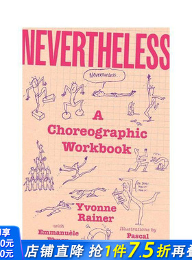 【预售】然而：编舞工作手册 Nevertheless: A Choreographic Workbook 原版英文艺术画册画集 正版进口书
