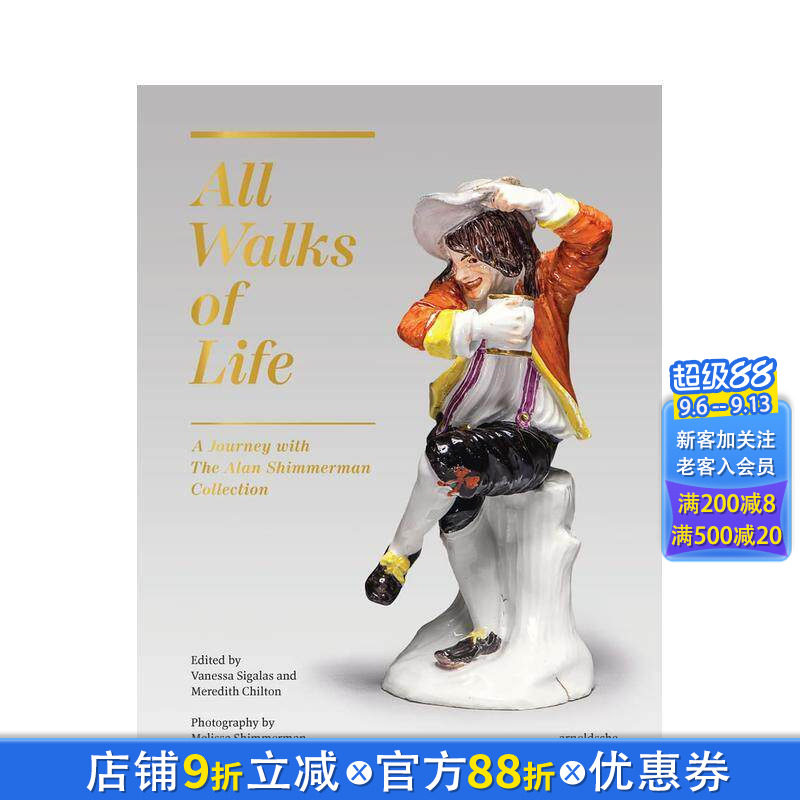 【预售】人生百态:跟随艾伦?希默曼收藏之旅 ——18 世纪迈森瓷偶 All Walks of Life 原版英文艺术画册画集 正版进口书