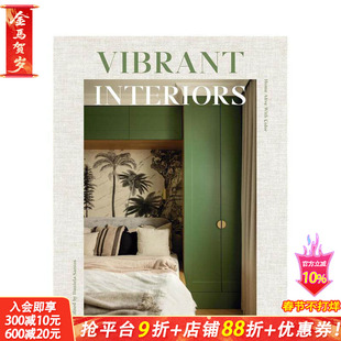 【预售】色彩觉醒：充满生命力的家居设计 Vibrant Interiors Homes Alive with Color 原版英文室内设计装饰 正版进口书