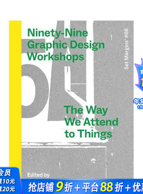 【预售】九十九场平面设计工作坊 Ninety-Nine Graphic Design Workshops 原版英文综合设计 正版进口书