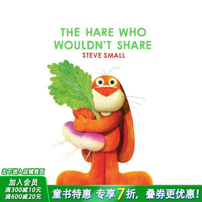 【现货】不愿分享的野兔 HARE WHO WOULDN'T SHARE 英文儿童插画故事绘本 进口童书