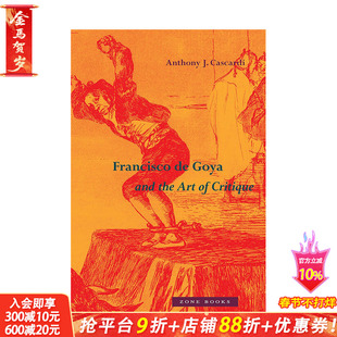 【预售】英文原版 弗朗西斯科·德·戈雅与批判的艺术 Francisco de Goya and the Art of Critique 古典艺术画册 正版进口书籍 善