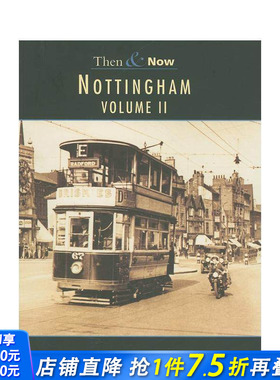 【预售】【欧洲今昔】诺丁汉 Nottingham Then & Now Vol 2 原版英文摄影作品集人文景观 正版进口书