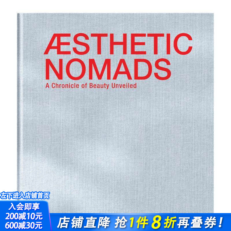 【预售】美学流浪者：环球生活纪事 Aesthetic Nomads: A Chronicle of Beauty Unveiled 原版英文生活综合 正版进口书