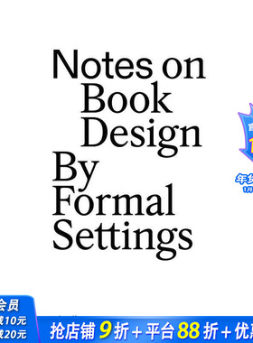【预售】书籍设计札记：Formal Settings设计工作室 Notes on Book Design 原版英文印刷版式色彩设计 正版进口书