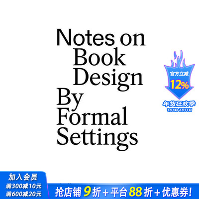 【预售】书籍设计札记：Formal Settings设计工作室 Notes on Book Design 原版英文印刷版式色彩设计 正版进口书