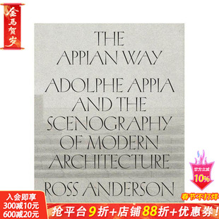 【预售】舞台设计师阿道夫·阿皮亚与现代建筑景观学 The Appian Way 原版英文建筑设计 正版进口书