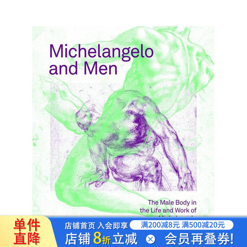 【预售】米开朗基罗与男性：艺术生涯中的身体意象 Michelangelo and Men 原版英文艺术画册画集 正版进口书