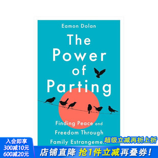 英文心灵励志 进口书 力量：通过断亲重获平静与自由 Parting Power 离别 The 正版 原版 预售