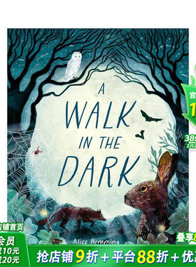 【预售】暗夜漫步 A Walk in the Dark 英文儿童插画故事绘本 进口童书每页设有知识专栏