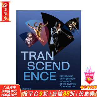 【现货】超越:悉尼歌剧院50年来的难忘时刻 Transcendence 50 Years Of Unforgettable Moments At The Sydne英文音乐正版进口书