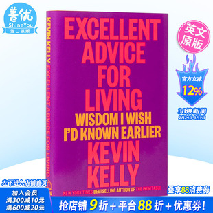 【现货】凯文凯利 KK 失控作者新书 Excellent Advice for Living *好的生活建议 英文原版 连线创始主编 Kevin Kelly善优图书