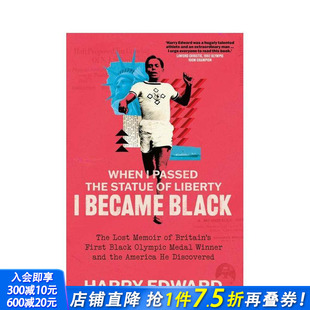 原版 当我经过自由女神像时我变成了黑人 Passed Statue Black 英文文学传记 Became When Liberty 进口书 正版 the 预售