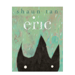 【现货】异星人埃里克 Eric 儿童睡前故事英语启蒙 Shaun Tan陈志勇 英文原版进口童书亲子绘本 善优图书