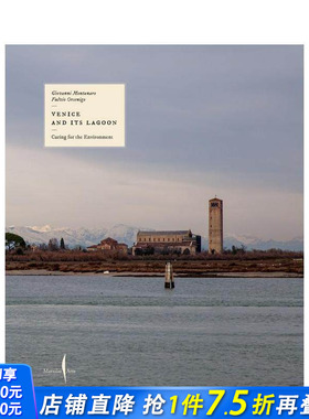 【预售】威尼斯与潟湖：环境守护录 Venice and Its Lagoon: Caring for the Environment 原版英文旅行 正版进口书