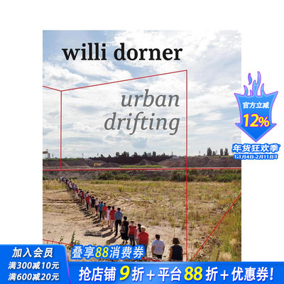 【预售】威利·多纳：城市漂流 Willi Dorner: Urban Drifting 原版英文艺术画册画集 正版进口书