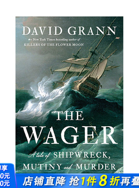 【现货】英文原版【2023奥巴马夏日书单】赌局，The Wager: A Tale of Shipwreck, Mutiny and Murder  英文小说