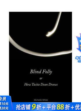 【预售】盲目的愚蠢 Blind Folly or How Tacita Dean Draws 原版英文艺术画册画集 正版进口书