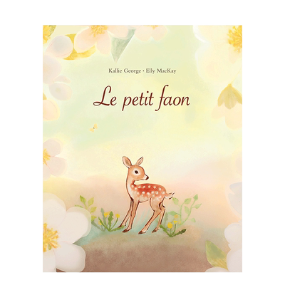【现货】法文原版 跟随小鹿【Elly MacKay】Le petit faon 法文儿童绘本 正版进口图书画册 善优图书
