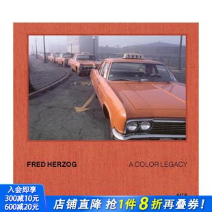 英文摄影作品集 进口书 Fred Color Legacy 弗莱德·赫尔佐格：色彩传奇 Herzog 正版 原版 预售