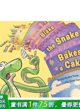 【预售】蛇布莱克烤蛋糕 Blake the Snake Bakes a Cake 英文儿童插画故事绘本 英语进口童书