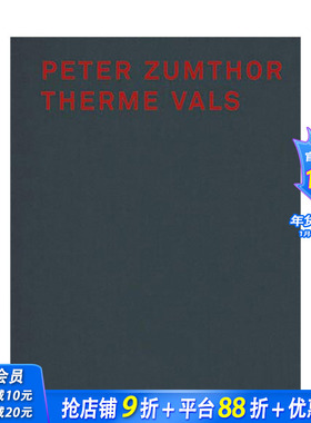 【现货】彼得·卒姆托:瓦尔斯温泉浴场 Peter Zumthor Therme Vals 英文原版进口建筑设计画册 图书