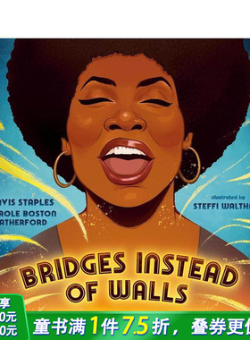 【现货】以桥代墙 Bridges Instead of Walls 英文儿童插画故事绘本 进口童书 Mavis Staples