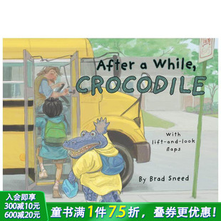 鳄鱼：文字游戏翻翻绘本 After 英文儿童插画故事绘本 现货 进口童书 Crocodile 过了一会儿 While