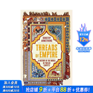 【预售】(预计2月出版)帝国脉络：十二块地毯中的世界史 Threads of Empire 原版英文人文历史 正版进口书