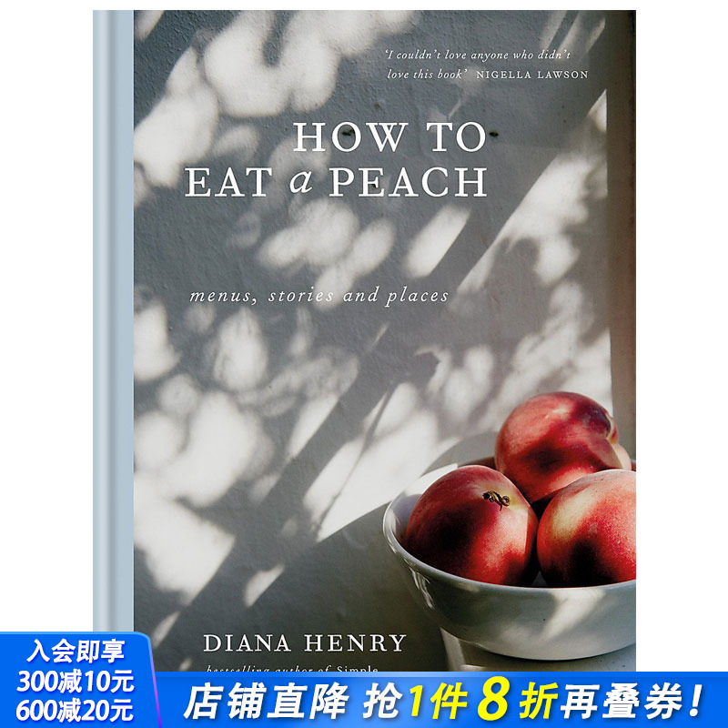 【现货】How to eat a peach如何吃桃子:相关的菜单,故事和地方食谱