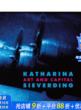 【预售】卡特琳娜·希维汀：艺术与资本 Katharina Sieverding: Art and Capital 原版英文摄影作品集 正版进口书