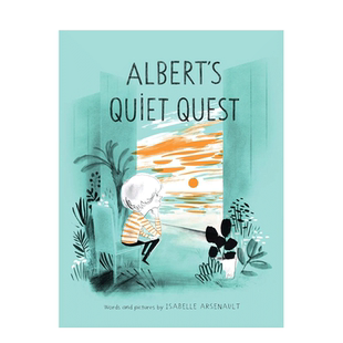 【预售】Isabelle Arsenault：阿尔贝的追求 Albert’S Quiet Quest 精*绘本 故事书 阅读的力量 3~6岁 精装 英文原版