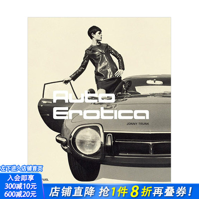【现货】情迷汽车:20世纪60-80年代的经典汽车 Auto Erotica 英文原版进口画册 工业设计古董图鉴收藏 图书