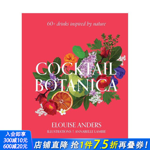 插画图鉴 Cocktail 正版 预售 进口书 英文餐饮生活美食 植物鸡尾酒 原版 Botanica