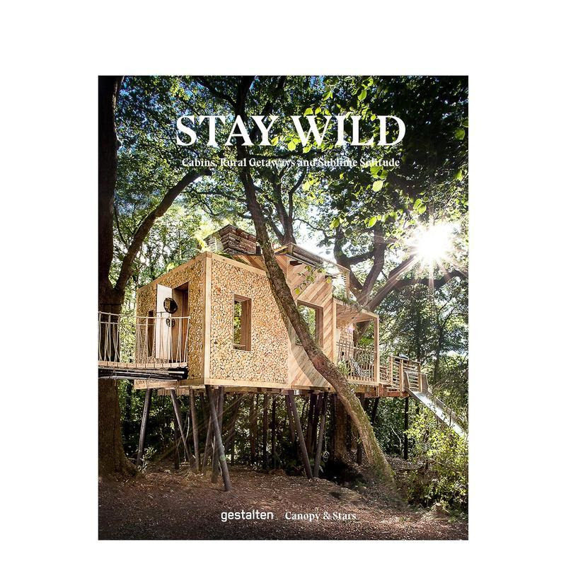 【现货】去野外Stay Wild 户外生活指南 树屋小木屋船屋蒙古包牧羊人小屋尖*帐篷乡村度假 英文原版生活
