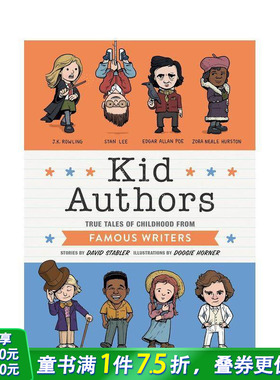 【预售】【名人童年故事】作家们 【Kid Legends】Kid Authors 12岁+英文小说故事 英语阅读拓展读物 进口童书