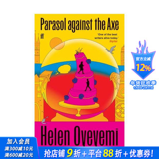 【预售】【Helen Oyeyemi】对抗斧头的遮阳伞（平装） Parasol against the Axe 原版英文文学小说 正版进口书