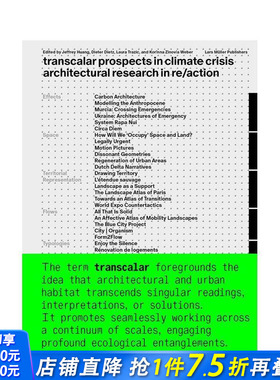 【现货】气候危机中的跨领域前景/anglais： 再行动中的建筑研究 Transcalar Prospects  ...原版英文城市规划 正版进口书